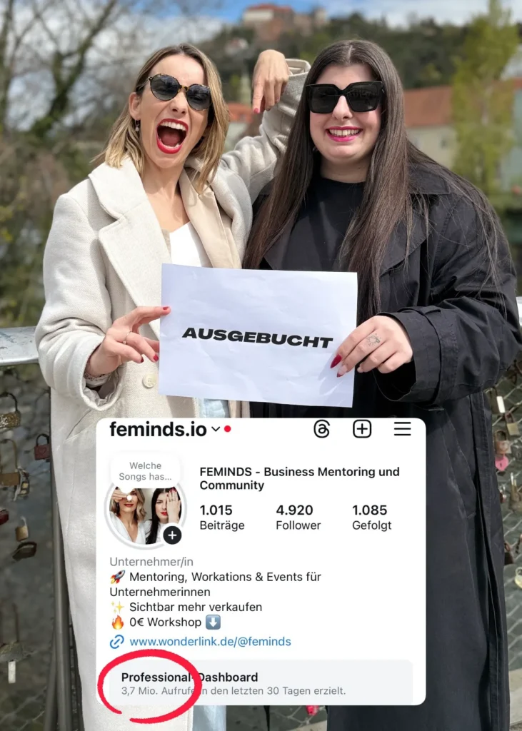 FEMINDS Gründerinnen halten Zettel mit Ausgebucht in die Kamera und man sieht 3,8 Millionen Aufrufe auf ihrem Instagram Dashboard